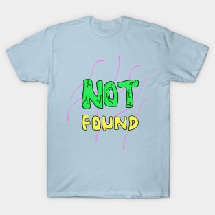 Not Found Design Owner T-Shirt